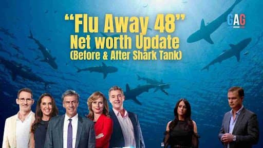 “Flu Away 48” Net worth Update (Before & After Shark Tank)