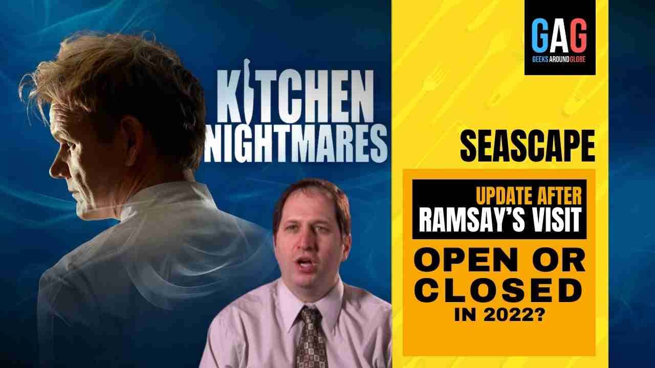 Seascape-Kitchen-Nightmares-2022