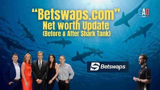 “Betswaps.com” Net worth Update (Before & After Shark Tank)