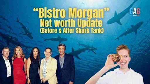 “Bistro Morgan” Net worth Update (Before & After Shark Tank)