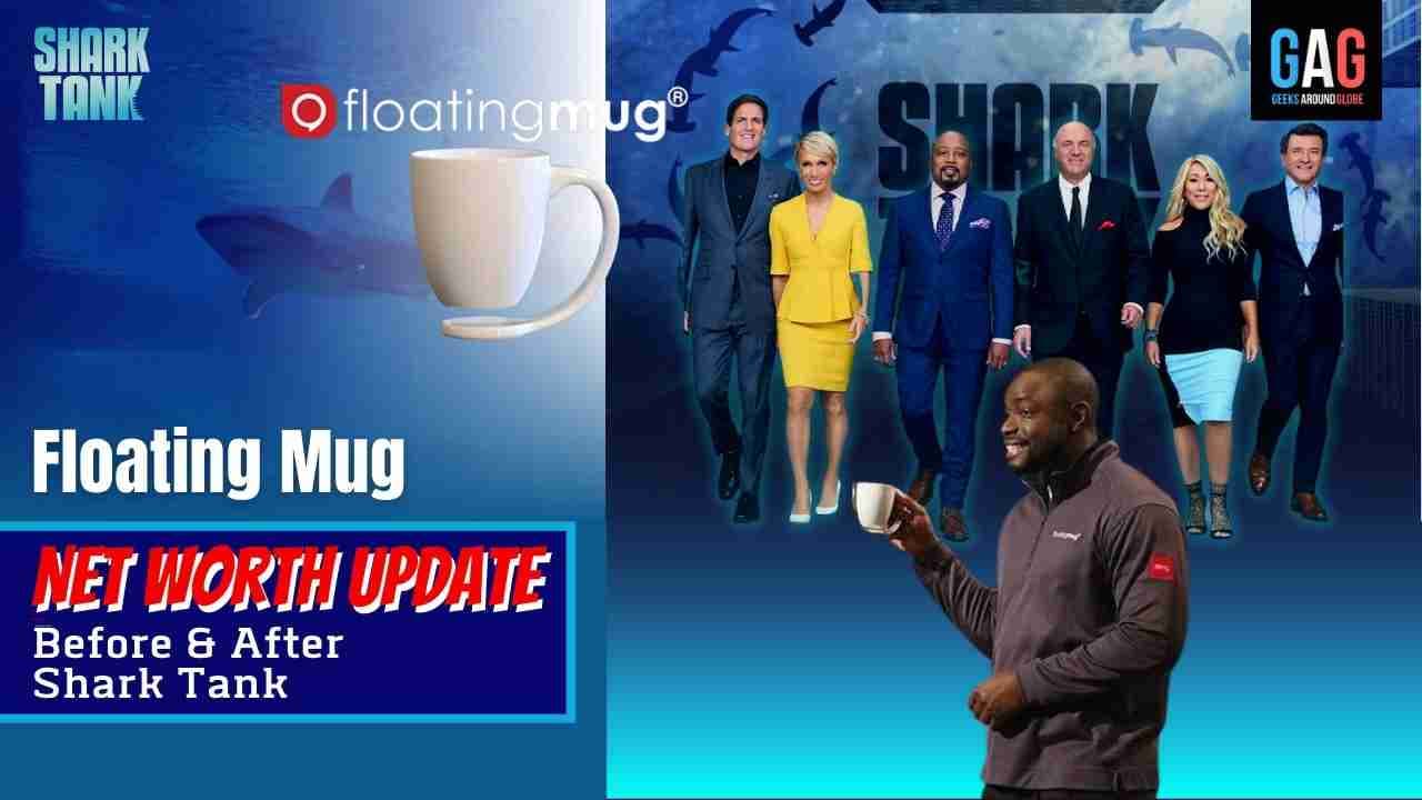 Shark-Tank-US-Net-Worth-2023-UpdateFloating-Mug
