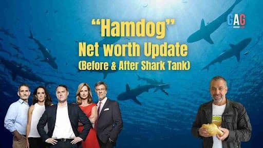 “Hamdog” Net worth Update (Before & After Shark Tank)