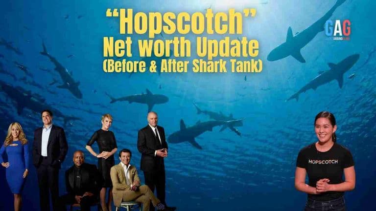 Hopscotch – Net worth Update (Before & After Shark Tank)
