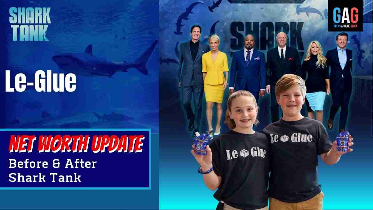 Le-Glue-Shark-Tank-US-Net-worth