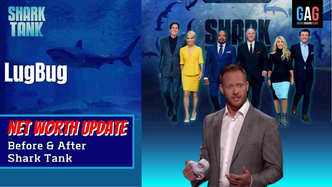 LugBug-Shark-Tank-US-Net-worth