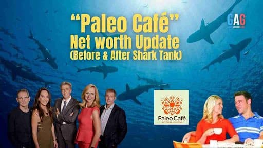 “Paleo Café” Net worth Update (Before & After Shark Tank)