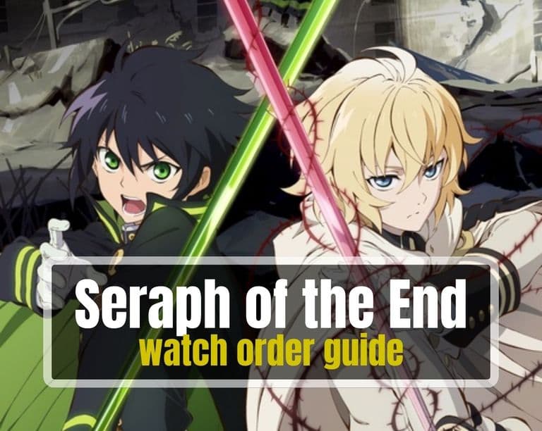Seraph of The End watch order guide