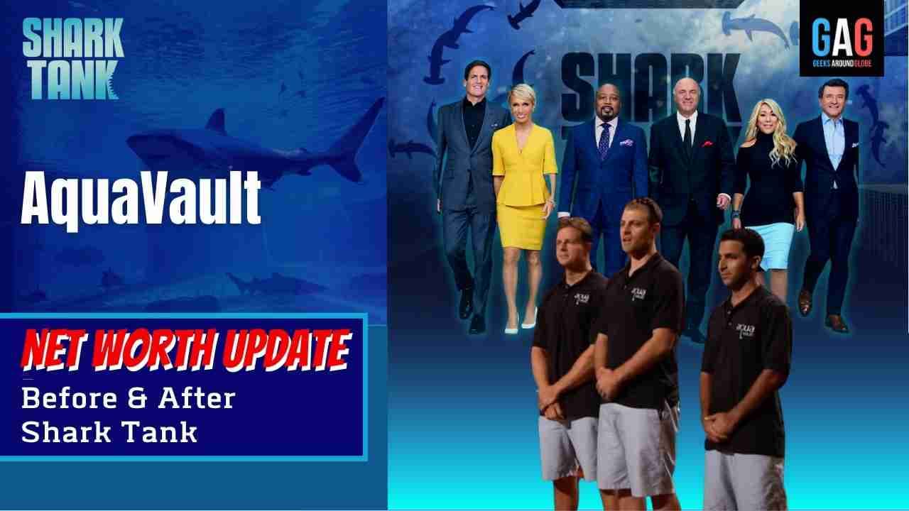 Shark-Tank-US-Net-worth-UpdateAquaVault