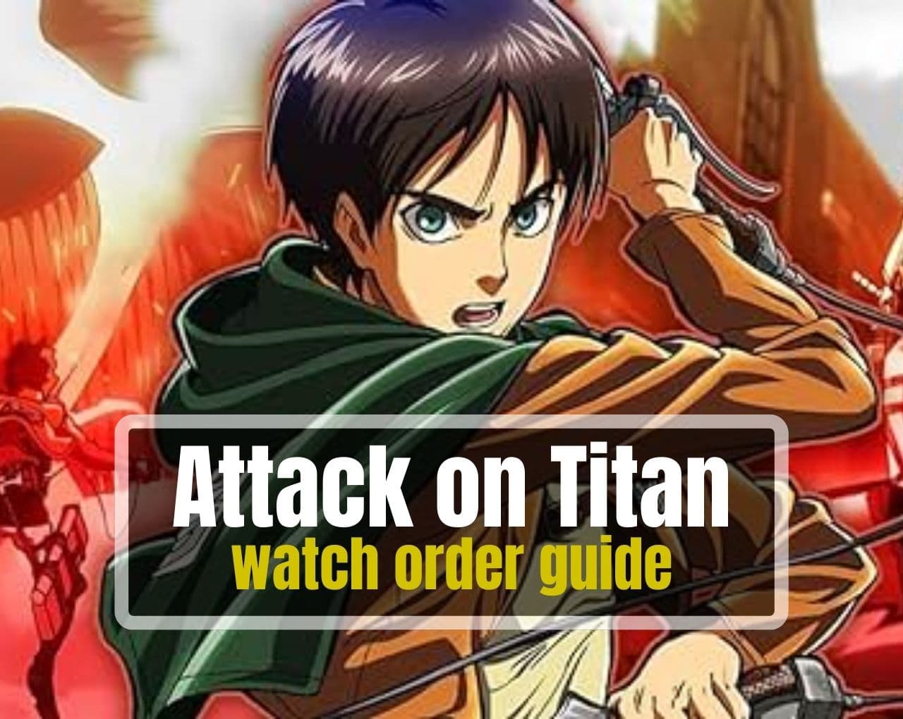 Attack on Titan watch order guide