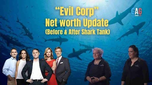 “Evil Corp” Net worth Update (Before & After Shark Tank)