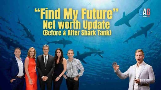 “Find My Future” Net worth Update (Before & After Shark Tank)