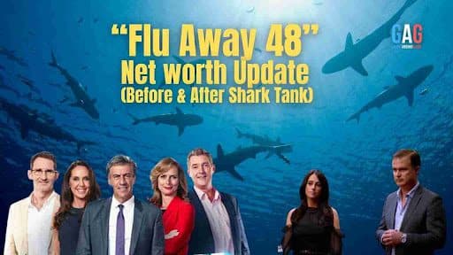 “Flu Away 48” Net worth Update (Before & After Shark Tank)