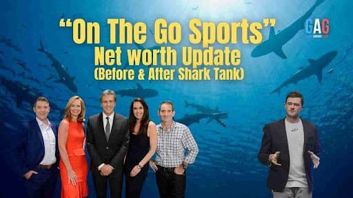 “On The Go Sports” Net worth Update (Before & After Shark Tank)