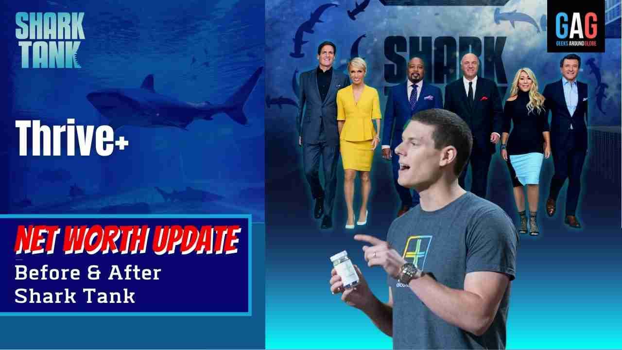 Thrive-Shark-Tank-US-Net-worth-Update