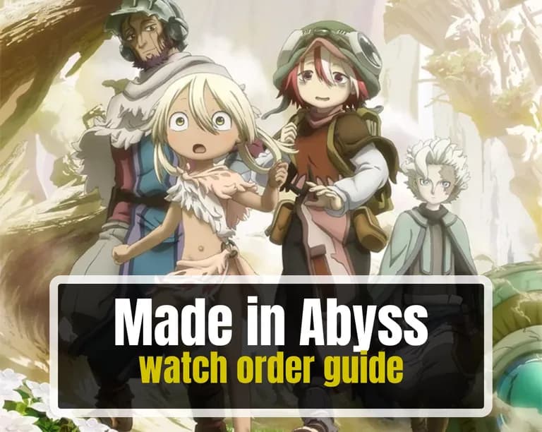 Made in Abyss Watch Order (2025 Guide) | Chronological, Release & Best Way to Watch