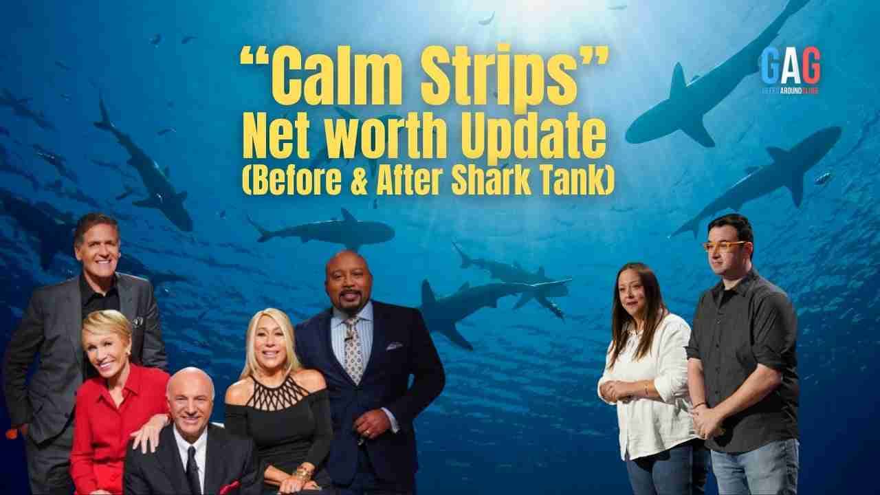 Calm Strips – Net worth Update (Before & After Shark Tank)