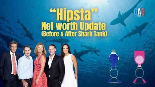 “Hipsta” Net worth Update (Before & After Shark Tank)