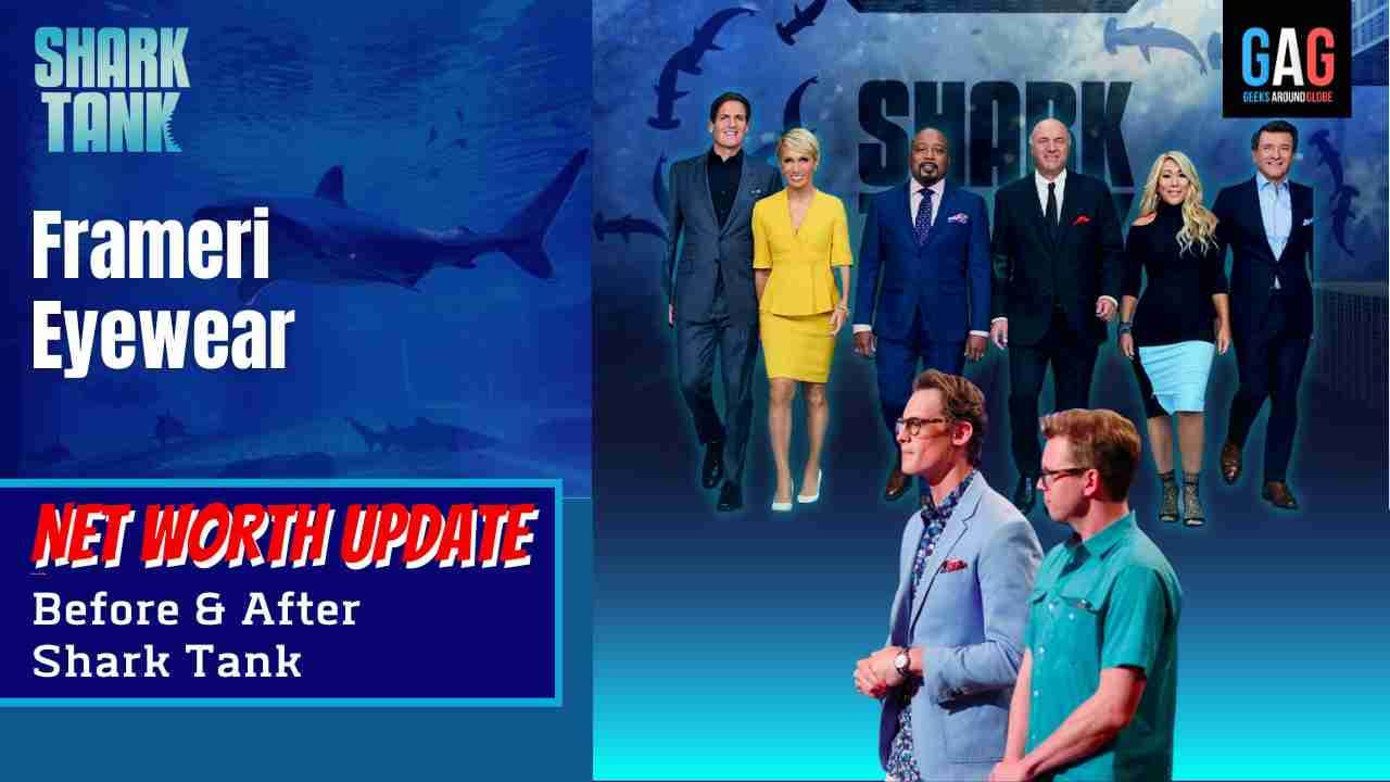 Shark-Tank-US-Net-worth-UpdateFrameri-Eyewear