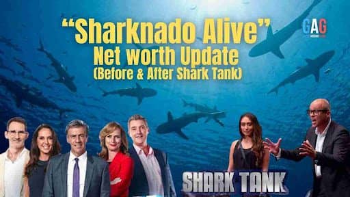“Sharknado Alive” Net worth Update (Before & After Shark Tank)