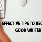 top 10 Tips to Become a Better Writer