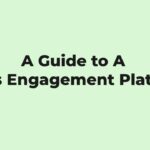A Guide to A Sales Engagement Platform