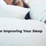 Tips For Improving Your Sleep
