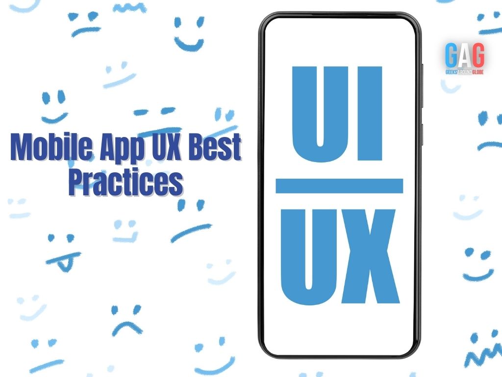 Mobile App UX Best Practices
