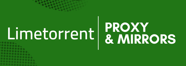 Unblock the LimeTorrents Using the LimeTorrent Proxy