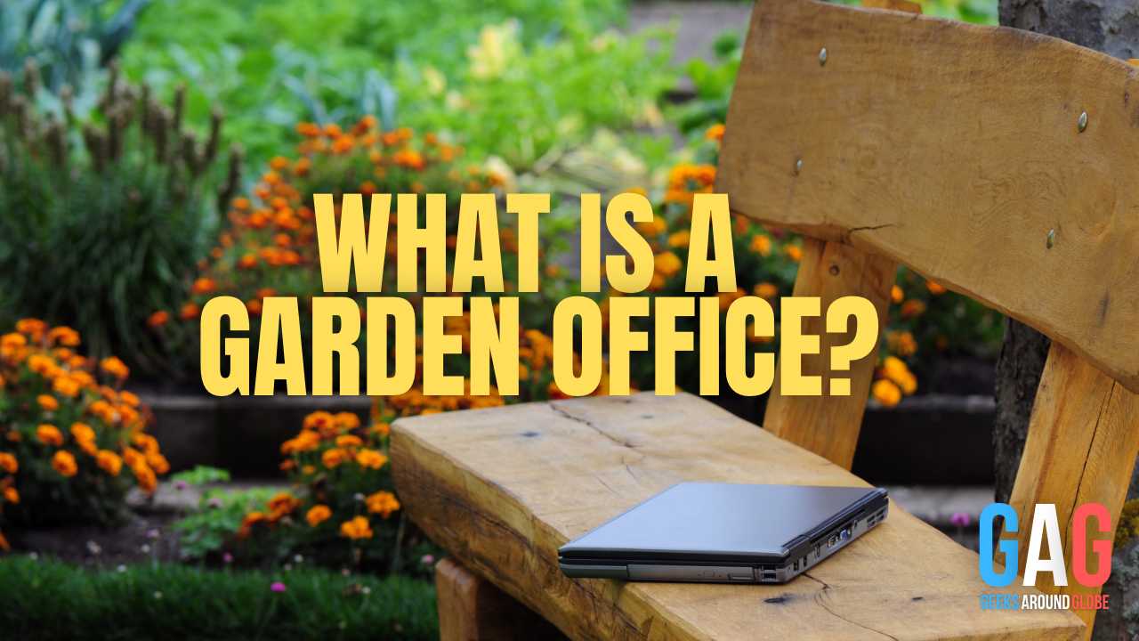 What is a Garden Office?