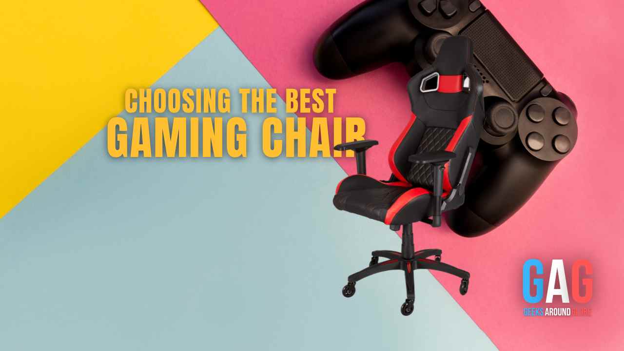 Choosing the best Gaming chair