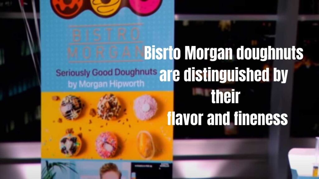 Bisrto Morgan doughnuts are distinguished by their flavor and fineness