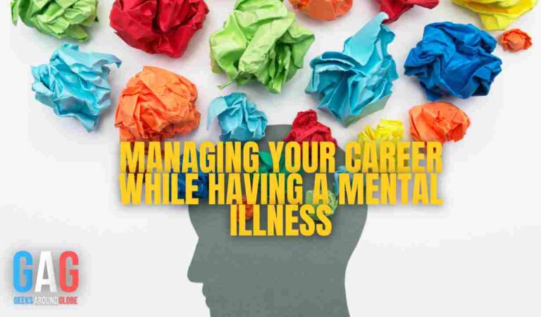 Managing Your Career While Having a Mental Illness