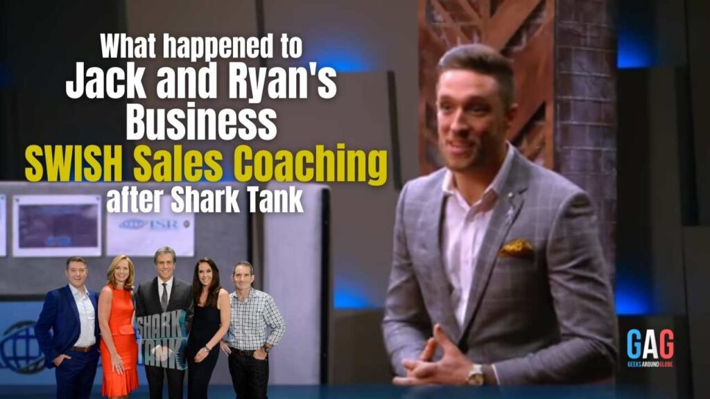 What happened to Jack and Ryan's Business SWISH Sales Coaching after Shark Tank