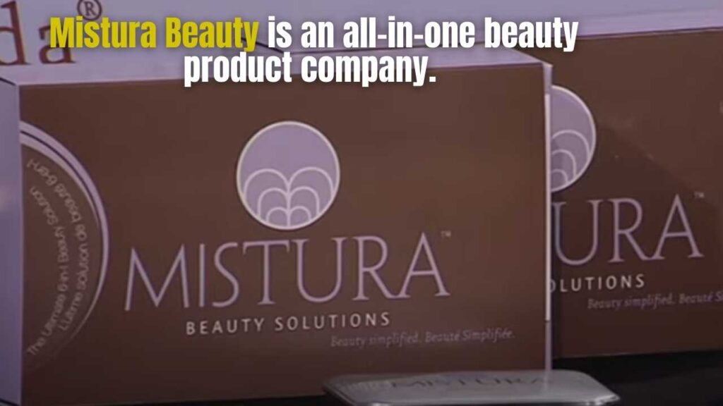 Mistura Beauty is an all-in-one beauty product company.