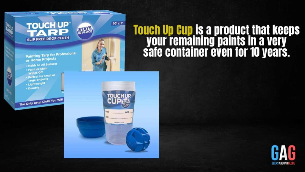Touch Up Cup is a product that keeps your remaining paints in a very safe container even for 10 years.