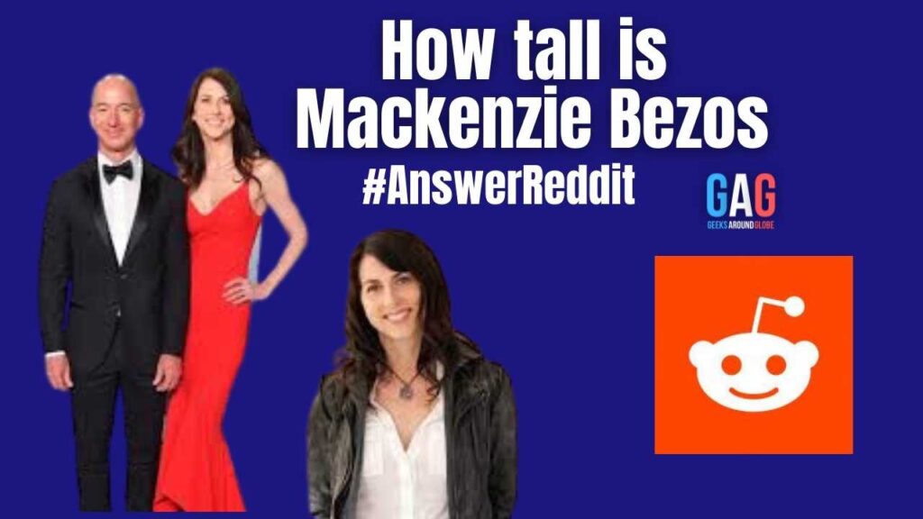 How tall is Mackenzie Bezos