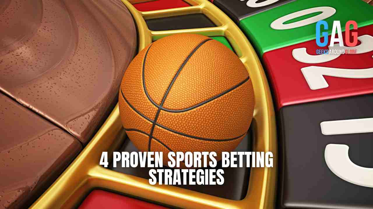 4 Proven Sports Betting Strategies