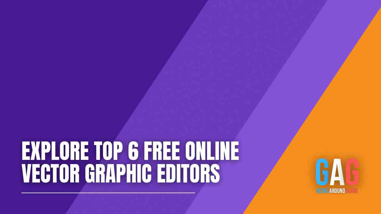 Explore Top 6 Free Online Vector Graphic Editors