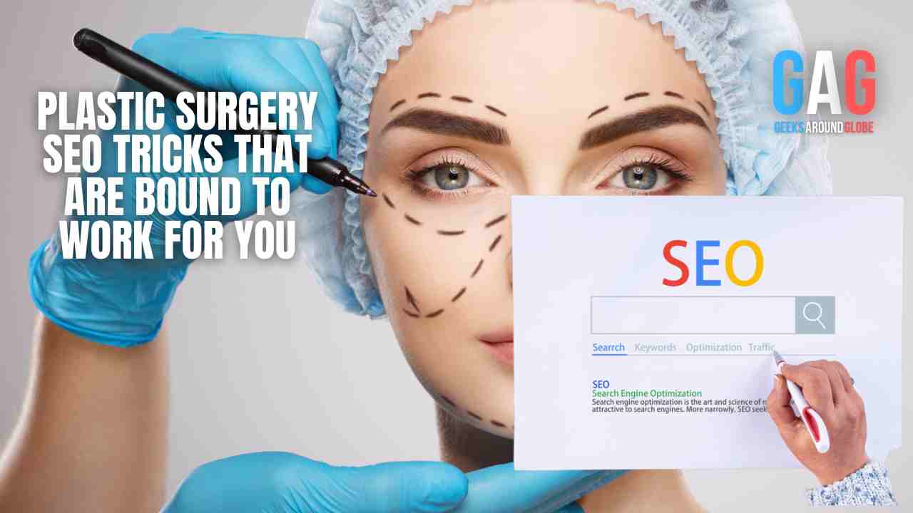 Plastic Surgery SEO Tricks That Are Bound to Work for You