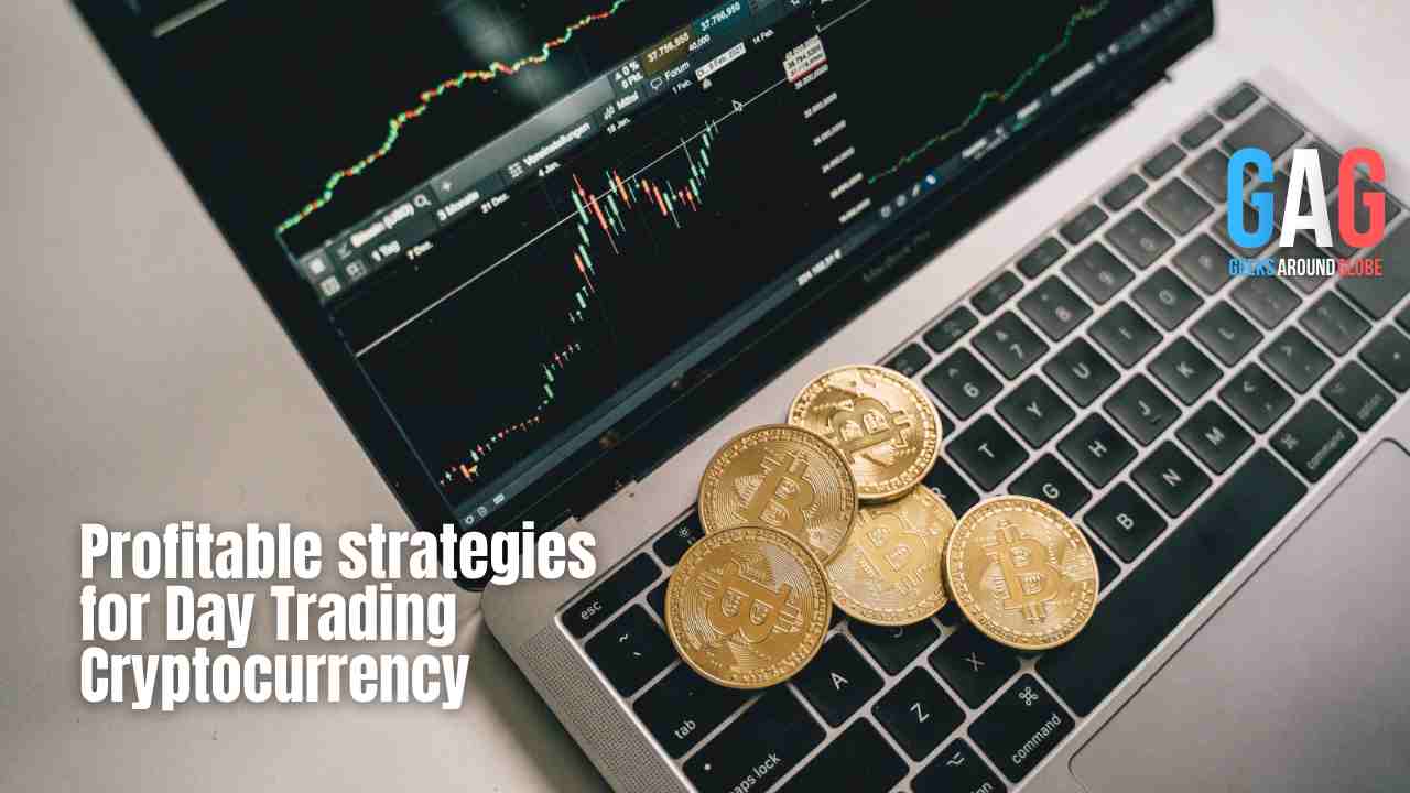 Profitable strategies for Day Trading Cryptocurrency