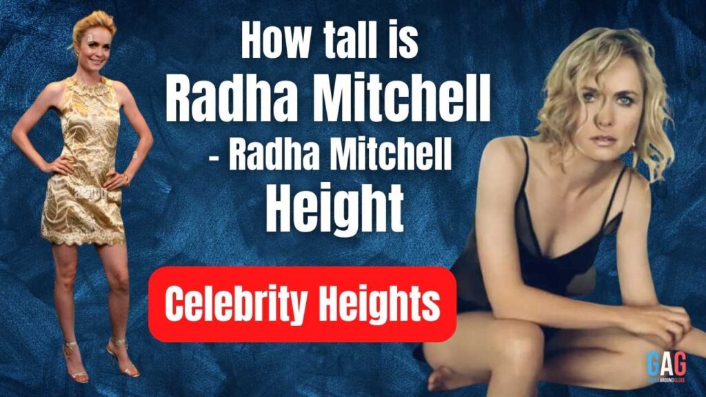 How tall is Radha Mitchell - Radha Mitchell Height