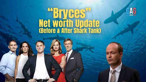 Bryces Net Worth 2024 Update (Before & After Shark Tank)