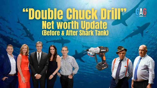 Double Chuck Drill Net Worth 2024 Update (Before & After Shark Tank)