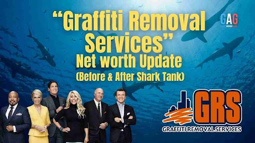 Graffiti Removal Services Net Worth 2023 Update (Before & After Shark Tank)