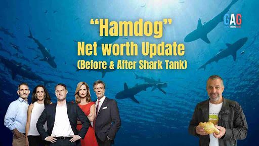 Hamdog Net Worth 2023 Update (Before & After Shark Tank)