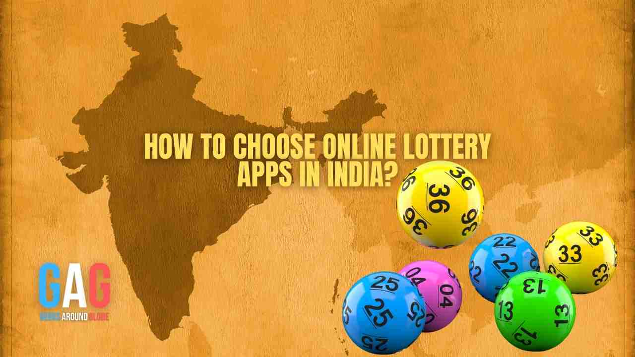 How to Choose Online Lottery Apps in India?