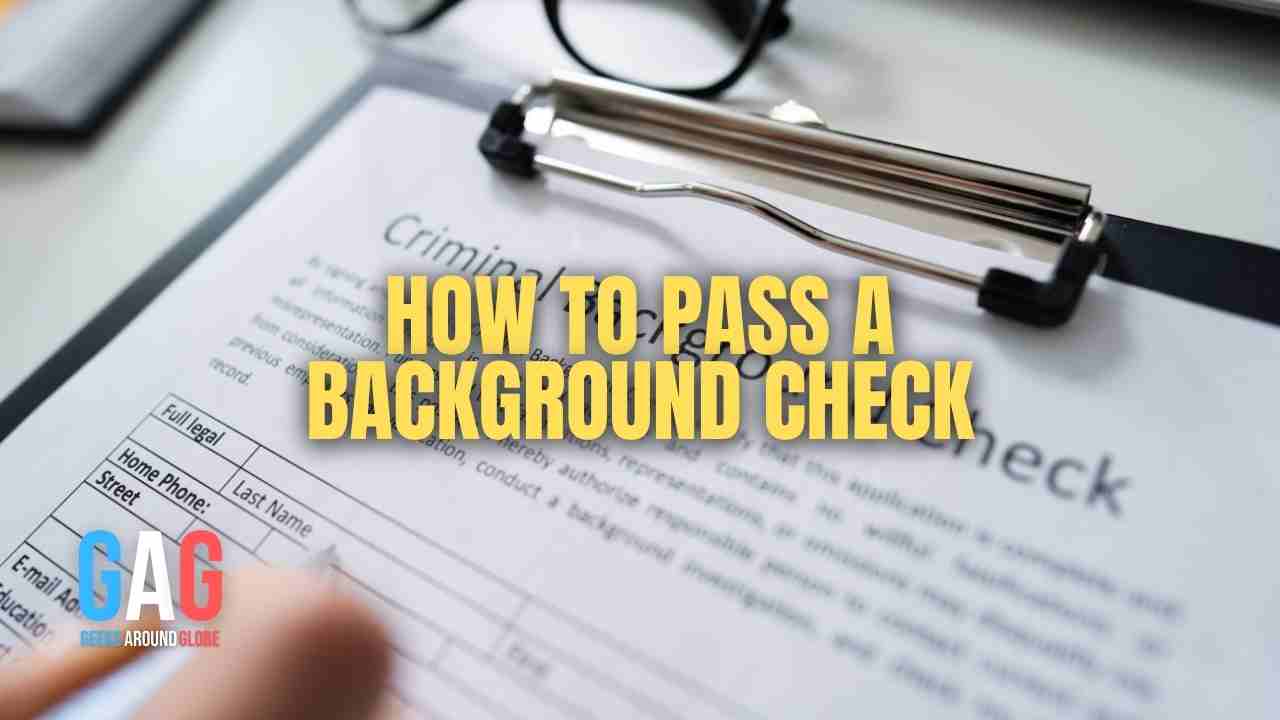 How to pass a background check