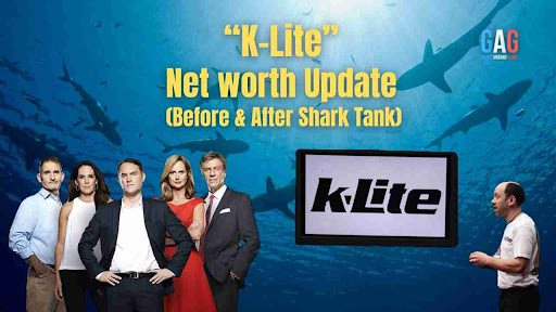 K-Lite Net Worth 2024 Update (Before & After Shark Tank)