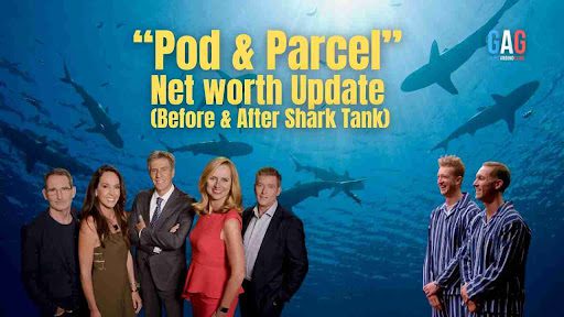 Pod & Parcel Net Worth 2024 Update (Before & After Shark Tank)