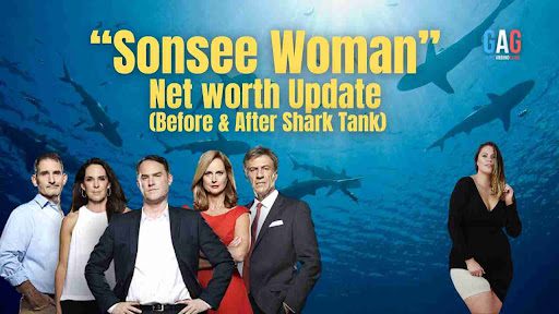 Sonsee Woman Net Worth 2024 Update (Before & After Shark Tank)